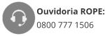 Ouvidoria ROPE: 0800 777 1506